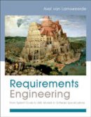 Axel Van Lamsweerde - Requirements Engineering: From System Goals to UML Models to Software Specifications - 9780470012703 - V9780470012703