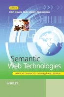 Davies - Semantic Web Technologies: Trends and Research in Ontology-based Systems - 9780470025963 - V9780470025963