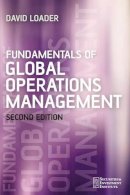 David Loader - Fundamentals of Global Operations Management - 9780470026533 - V9780470026533