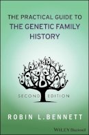 Robin L. Bennett - The Practical Guide to the Genetic Family History - 9780470040720 - V9780470040720