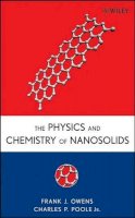 Frank J. Owens - The Physics and Chemistry of Nanosolids - 9780470067406 - V9780470067406