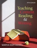 Martha Rapp Ruddell - Teaching Content Reading and Writing - 9780470084045 - V9780470084045