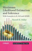 Russell B. Millar - Maximum Likelihood Estimation and Inference - 9780470094822 - V9780470094822