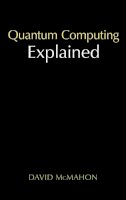 David McMahon - Quantum Computing Explained - 9780470096994 - V9780470096994