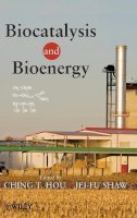 C. T. Hou - Biocatalysis and Bioenergy - 9780470134047 - V9780470134047