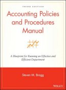 Steven M. Bragg - Accounting Policies and Procedures Manual - 9780470146620 - V9780470146620