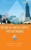 Prabhata K. Swamee - Design of Water Supply Pipe Networks - 9780470178522 - V9780470178522