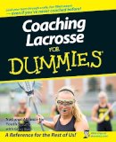 National Alliance For Youth Sports - Coaching Lacrosse For Dummies - 9780470226995 - V9780470226995