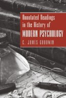 C. James Goodwin - Annotated Readings in the History of Modern Psychology - 9780470228111 - V9780470228111