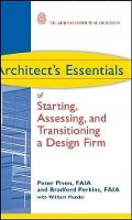 Peter Piven - Architect's Essentials of Starting, Assessing and Transitioning a Design Firm - 9780470261064 - V9780470261064