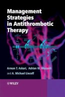 Arman Askari - Management Strategies in Antithrombotic Therapy - 9780470319383 - V9780470319383