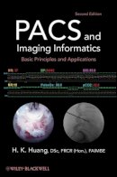 H. K. Huang - PACS and Imaging Informatics - 9780470373729 - V9780470373729