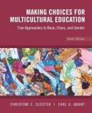 Christine E. Sleeter - Making Choices for Multicultural Education - 9780470383698 - V9780470383698