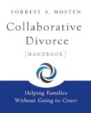 Forrest S. Mosten - Collaborative Divorce Handbook - 9780470395196 - V9780470395196