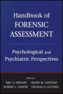 Drogin, Eric York; Dattilio, Frank M.; Sadoff, Robert L.; Gutheil, Thomas G. - Handbook of Forensic Assessment - 9780470484050 - V9780470484050