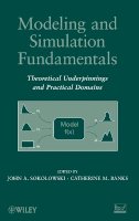 John A. Sokolowski - Modeling and Simulation Fundamentals: Theoretical Underpinnings and Practical Domains - 9780470486740 - V9780470486740