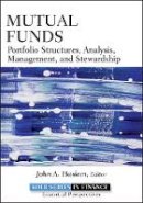 John A. Haslem (Ed.) - Mutual Funds: Portfolio Structures, Analysis, Management, and Stewardship - 9780470499092 - V9780470499092