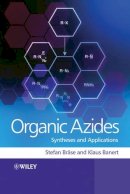 . Ed(S): Brase, Stefan; Banert, Klaus - Organic Azides - 9780470519981 - V9780470519981