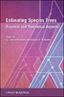 L Lacey Knowles - Estimating Species Trees: Practical and Theoretical Aspects - 9780470526859 - V9780470526859
