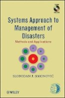 Slobodan P. Simonovic - Systems Approach to Management of Disasters: Methods and Applications - 9780470528099 - V9780470528099