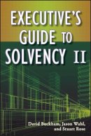 David Buckham - Executive´s Guide to Solvency II - 9780470545720 - V9780470545720