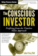 John Price - The Conscious Investor: Profiting from the Timeless Value Approach - 9780470604380 - V9780470604380