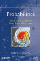 Peter Olofsson - Probabilities: The Little Numbers That Rule Our Lives - 9780470624456 - V9780470624456