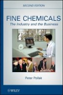 Peter Pollak - Fine Chemicals: The Industry and the Business - 9780470627679 - V9780470627679