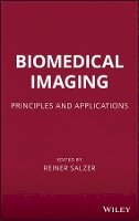 Reiner Salzer - Biomedical Imaging: Principles and Applications - 9780470648476 - V9780470648476