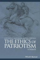 John Kleinig - The Ethics of Patriotism: A Debate - 9780470658857 - V9780470658857