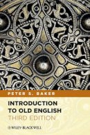 Peter S. Baker - Introduction to Old English - 9780470659847 - V9780470659847