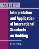 Steven Collings - Interpretation and Application of International Standards on Auditing - 9780470661123 - V9780470661123