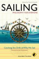 Fritz Allhoff - Sailing - Philosophy For Everyone: Catching the Drift of Why We Sail - 9780470671856 - V9780470671856