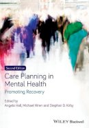 Angela Hall (Ed.) - Care Planning in Mental Health: Promoting Recovery - 9780470671863 - V9780470671863