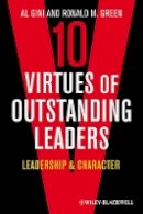 Al Gini - 10 Virtues of Outstanding Leaders: Leadership and Character - 9780470672303 - V9780470672303