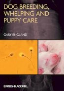 Gary England - Dog Breeding, Whelping and Puppy Care - 9780470673133 - V9780470673133
