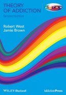 Robert West - Theory of Addiction - 9780470674215 - V9780470674215