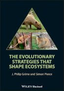 J. Philip Grime - The Evolutionary Strategies That Shape Ecosystems - 9780470674826 - V9780470674826