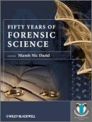 Niamh Nic Daeid - Fifty Years of Forensic Science: A Commentary - 9780470684009 - V9780470684009