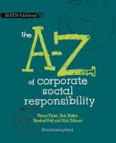 Wayne Visser - The A to Z of Corporate Social Responsibility - 9780470686508 - V9780470686508