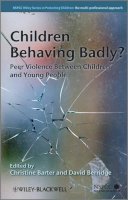 . Ed(S): Barter, Christine; Berridge, David - Children Behaving Badly? - 9780470694404 - V9780470694404