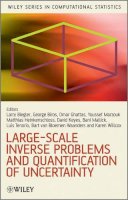 . Ed(S): Biegler, Lorenz T.; Biros, George; Ghattas, Omar; Heinkenschloss, Matthias; Keyes, David; Mallick, Bani K.; Tenorio, Luis; Van Bloemen Waand - Large-Scale Inverse Problems and Quantification of Uncertainty - 9780470697436 - V9780470697436