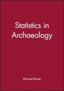 Michael Baxter - Statistics in Archaeology - 9780470711132 - V9780470711132