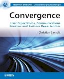 Dr. Christian Saxtoft - Convergence: User Expectations, Communications Enablers and Business Opportunities - 9780470727089 - V9780470727089