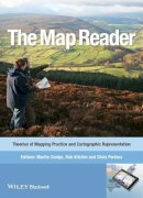 Martin Dodge - The Map Reader: Theories of Mapping Practice and Cartographic Representation - 9780470742839 - V9780470742839