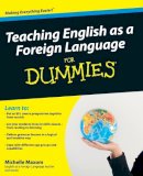 Michelle Maxom - Teaching English as a Foreign Language For Dummies - 9780470745762 - V9780470745762