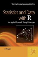Yosef Cohen - Statistics and Data with R: An Applied Approach Through Examples - 9780470758052 - V9780470758052