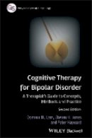Dominic H. Lam - Cognitive Therapy for Bipolar Disorder: A Therapist´s Guide to Concepts, Methods and Practice - 9780470779415 - V9780470779415