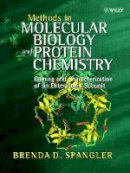 Brenda D. Spangler - Methods in Molecular Biology and Protein Chemistry: Cloning and Characterization of an Enterotoxin Subunit - 9780470843604 - V9780470843604