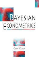 Gary Koop - Bayesian Econometrics - 9780470845677 - V9780470845677
